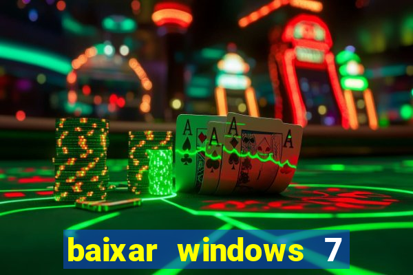 baixar windows 7 ultimate 64 bits com todos os drivers